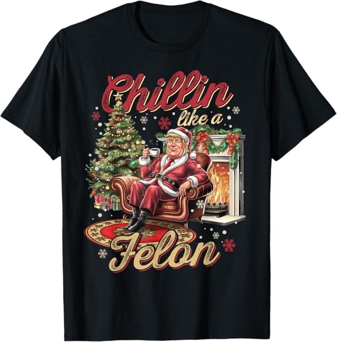 Funny Christmas Trump Chillin Like A Felon Xmas Pajamas T-Shirt Unisex T-Shirt XXL