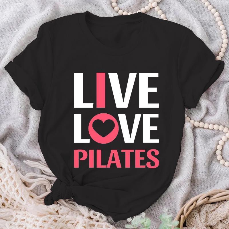 Žij Lásku Pilates Trička Módní Tričko pro Milovníky Pilates Léto Ležérní Kulatý Výstřih Volné Tričko