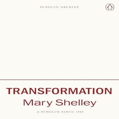 Transformation by Mary Shelley Paperback Book 9780241746820
