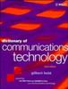 The Dictionary of Communications Technology : Terms, Definitions and Abbreviations Book