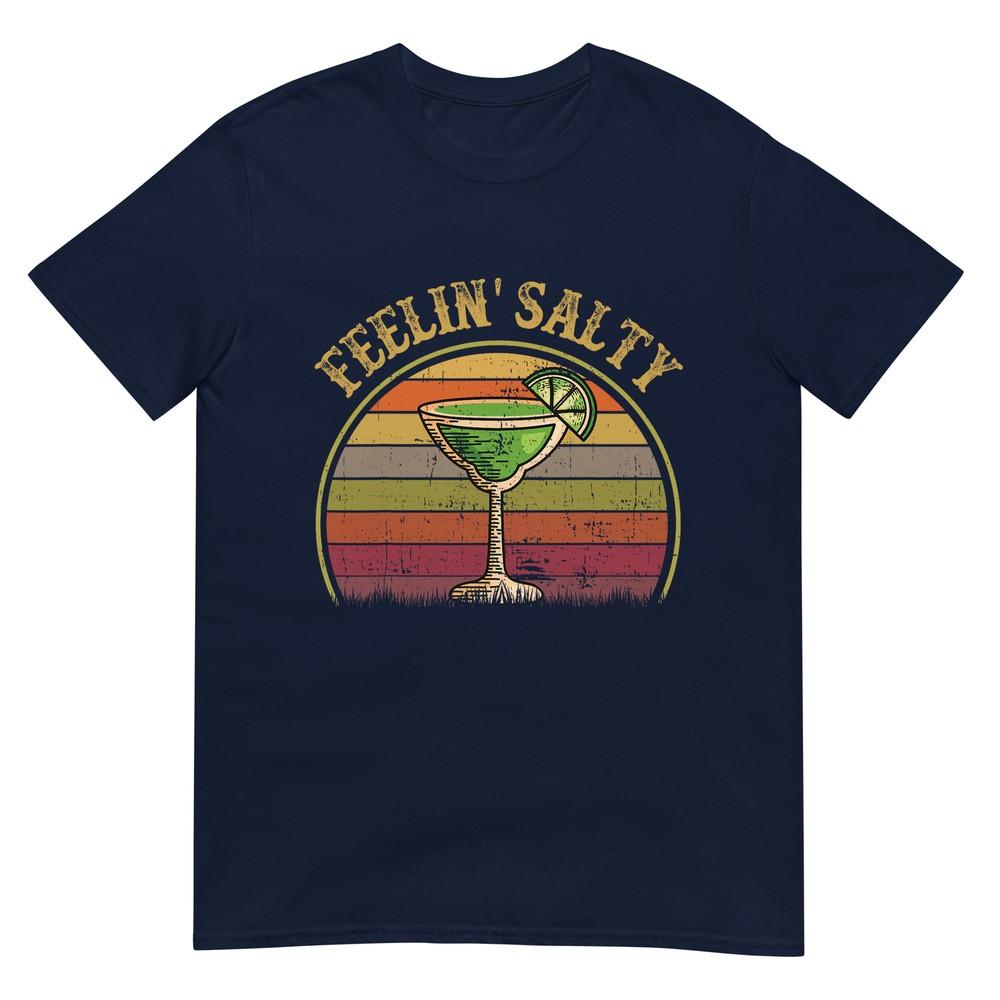 Feeling Salty Margarita Shirt Cinco Mayo Funny Mexican Unisex TShirt S