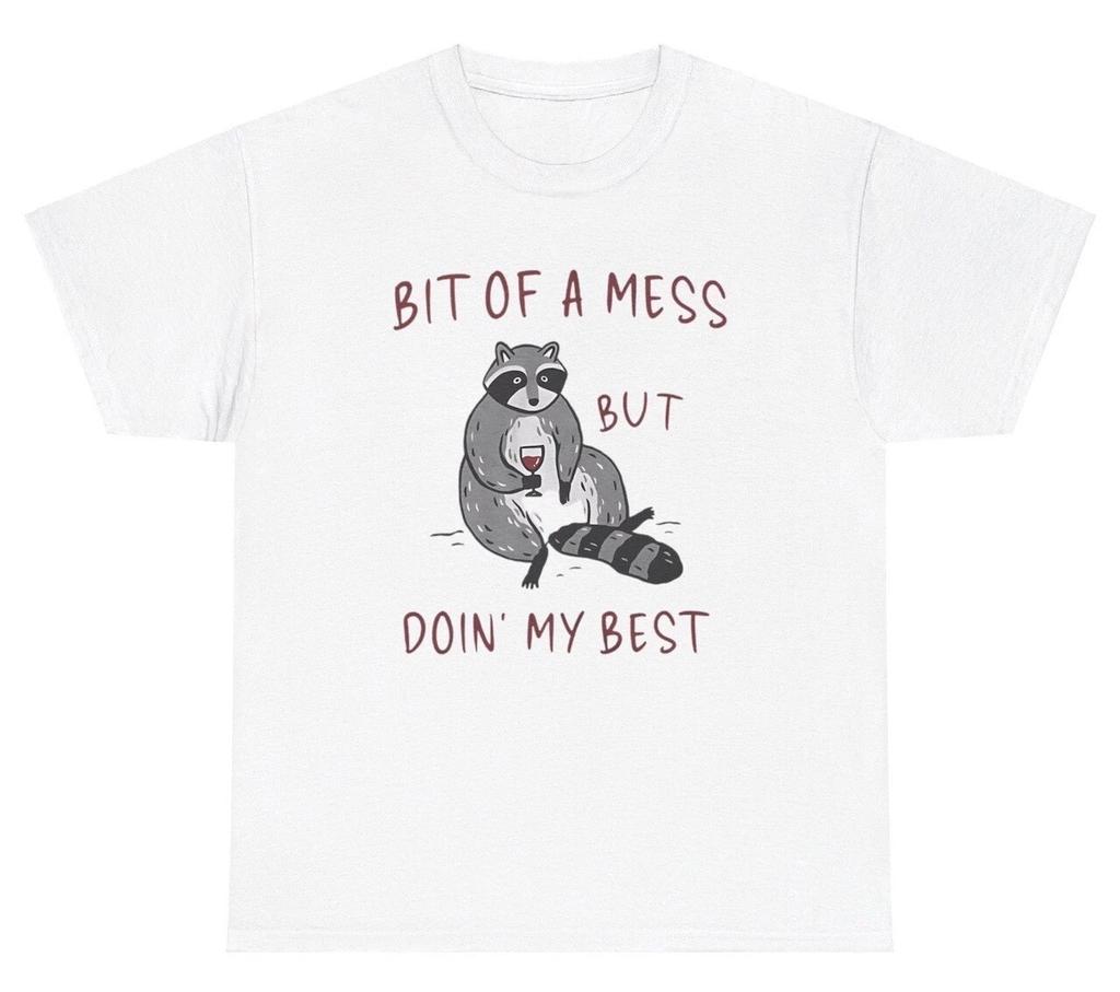 Bit Of A Mess But Doing My Best Racoon T Shirt Mental Health Motivational Tee