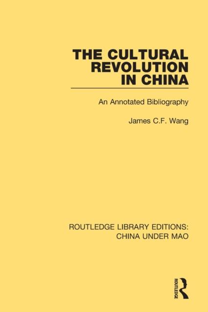 Libro The Cultural Revolution In China : An Annotated Bibliography
