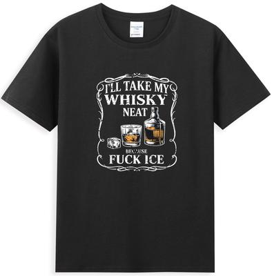 Ill Take My Whisky Neat Because Fck Ice Funny Sarcastic Saying TShirt