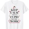 Funny Red Keep Calm Cupid Love Arrows Valentine's Day Gifts T-Shirt
