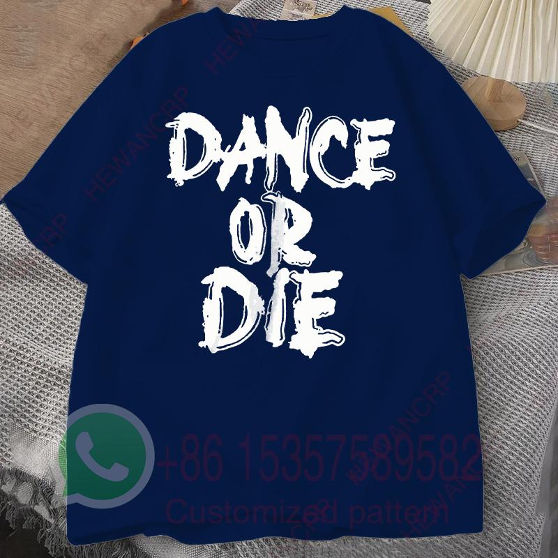 Dance or Die TShirt Mens Tracksuit Cotton Casual Sportswear Crew Neck Pullover Short Sleeve Tops Breathable Summer Streetwear