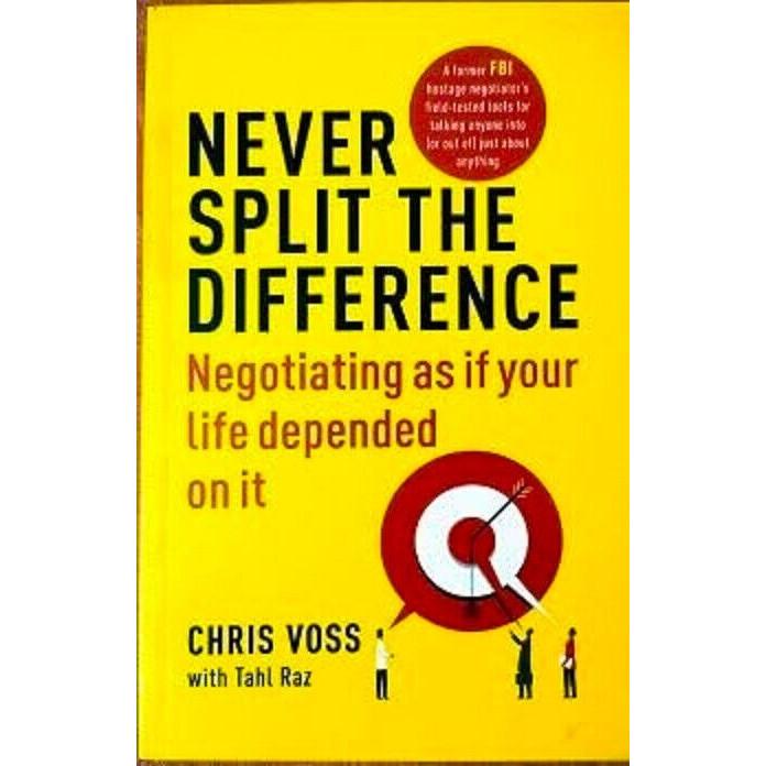 Never Split The Difference Negotiating As If Your Paperback UKN258