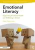 Kniha Emotional Literacy : Supporting Emotional Health and Wellbeing In School