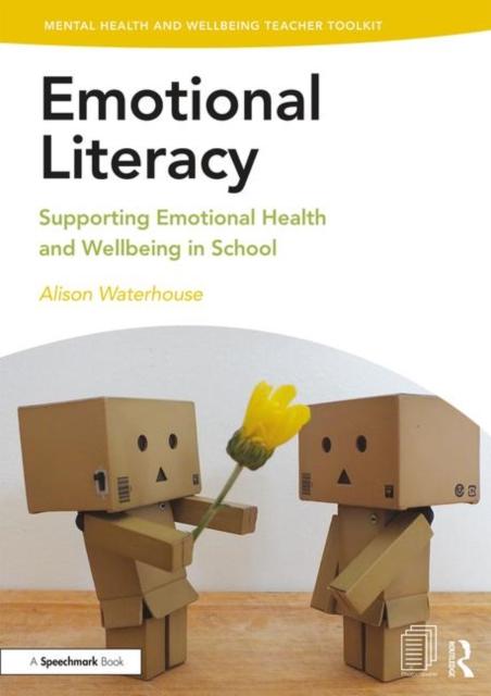 Bok Emotional Literacy : Supporting Emotional Health and Wellbeing In School