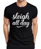 Sleigh All Day Christmas Santa Claus Reindeer Advent Christki Unisexs TShirt