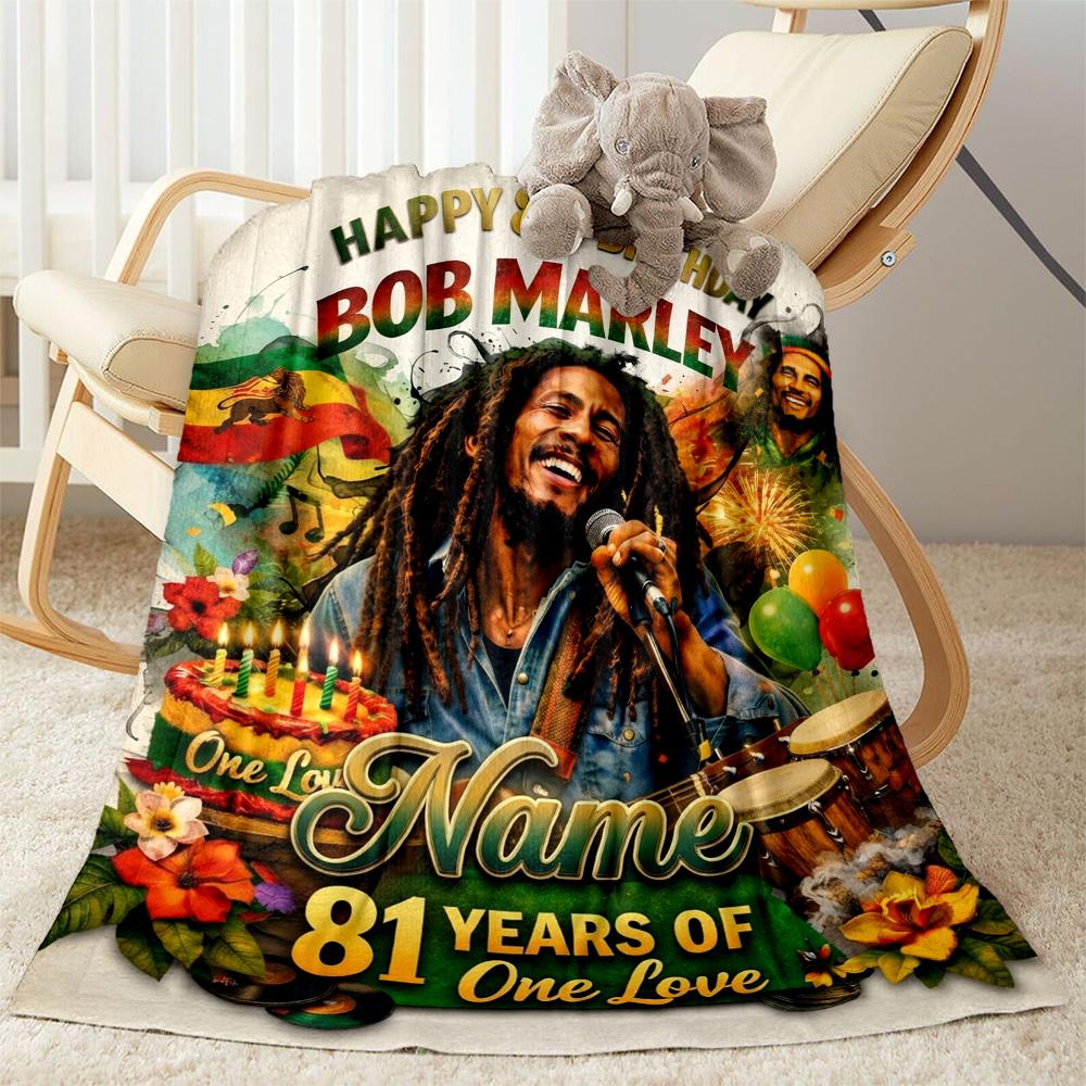 Happy Birthday Bob Marley Customize Text Blanket Cozy Personalized Blanket Durable Comfort Perfect For Chair Living Room Nap Sofa For All Occasions