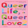 Queer Life Queer Love Paperback Book 9781739123826