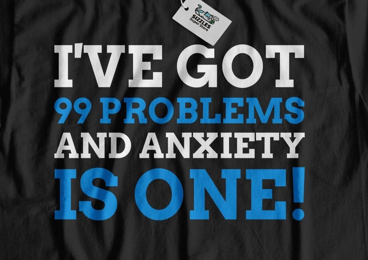 Unisex Funny Anxiety T-Shirt Anxious Gifts & Mental Health Awareness Tee XL
