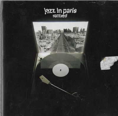 CD VARIOUS - Jazz In Paris Remixed 0602498404645 Gitanes Jazz Pr 2006 Europe Dance & Electronica Used