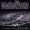 Common Murder by V. L. McDermid Paperback Book 9780007191758