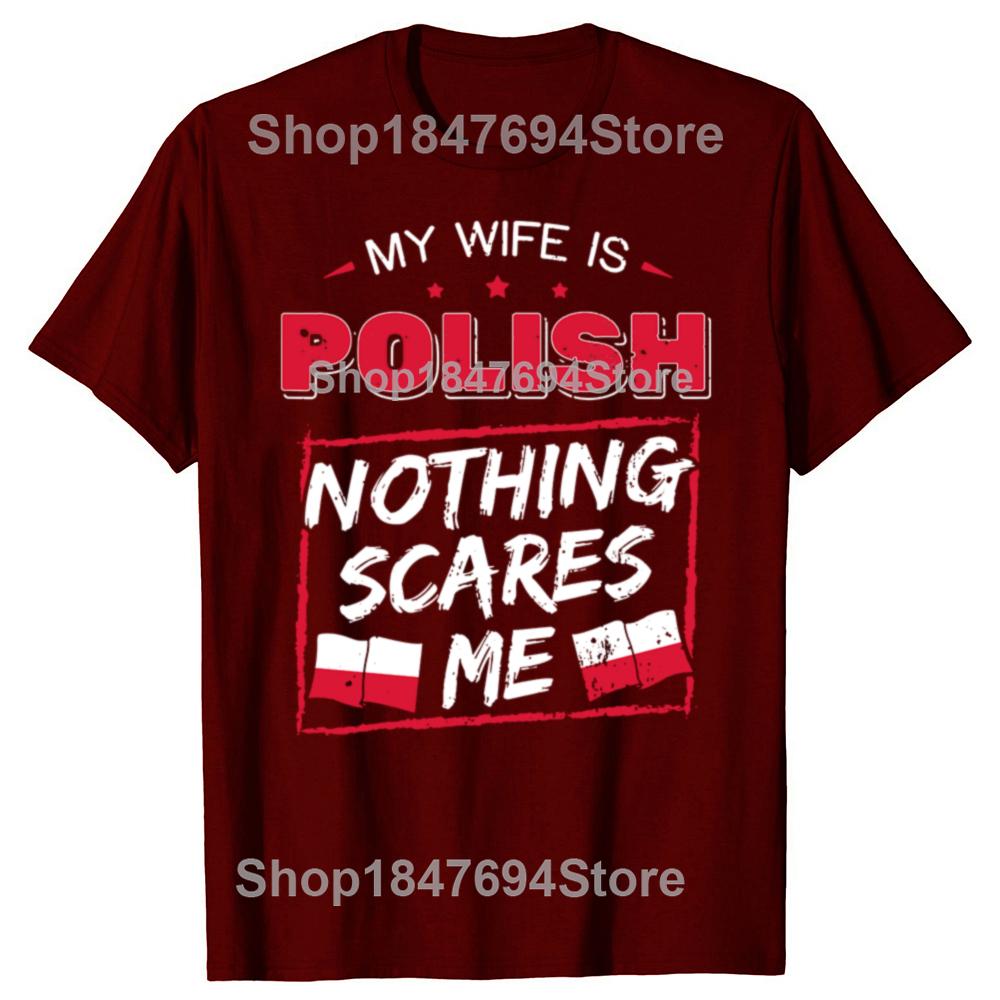 My Wife Is Polish T Shirts Summer Style Graphic Cotton Streetwear Short Sleeve Republic of Poland Flag Gifts Tshirt Men