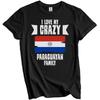 Ich liebe meine verrückte paraguayische Familie Lustiges Paraguay-Flaggen-T-Shirt