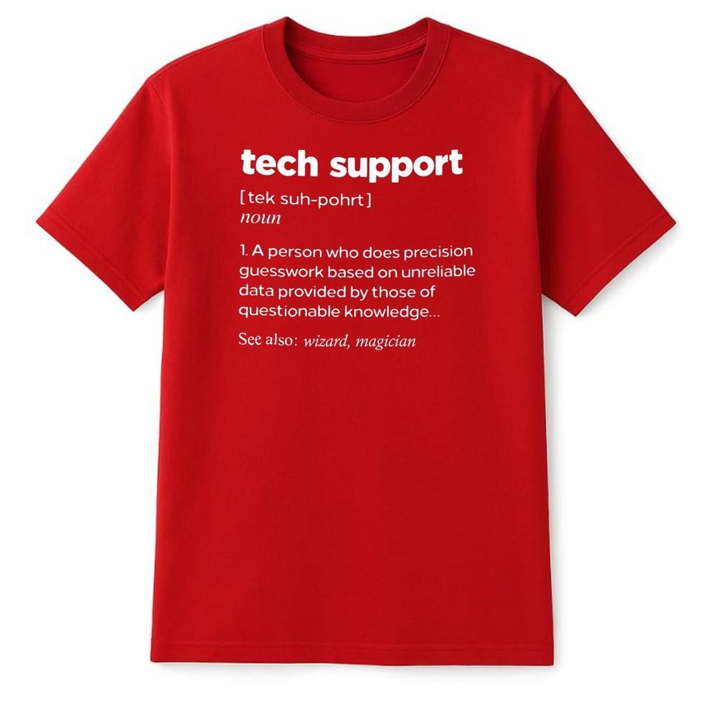 Funny T Shirt Tech Support Dictionary Definition IT Work Staff Work Gift Idea Te S