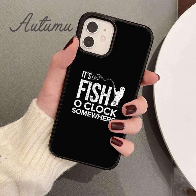 Fishing Quotes Phone Case for iPhone 11 12 13 14 Pro Max Mini X XR XS SE 2020 5 6S 7 8 Plus Samsung Galaxy S21 S22 Cover Shell