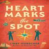 Heart Marks the Spot by Libby Hubscher Paperback Book 9780593547243