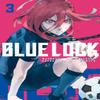 Blue Lock 3 by Muneyuki Kaneshiro Paperback Book 9781646516568