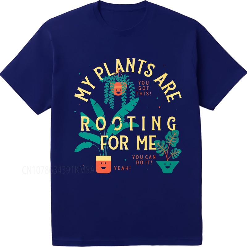 men tshirt Graphic summer Women tshirt My Plants Are Rooting For Me Short Sleeve Rock Oneck Tshirt new cotton male teeshirt 3XL