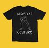 Street Cat Couture Funny Fashion Cat Graphic T-Shirt Tee