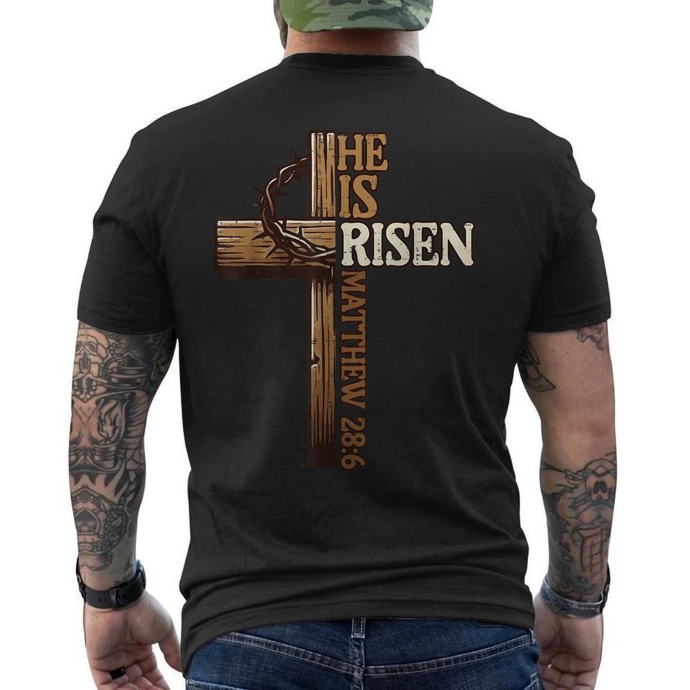 

He Is Risen Shirt Easter Day Cross Design Jesus Christian Faith Gift ON BACK Tee Unisex T-Shirt XXL