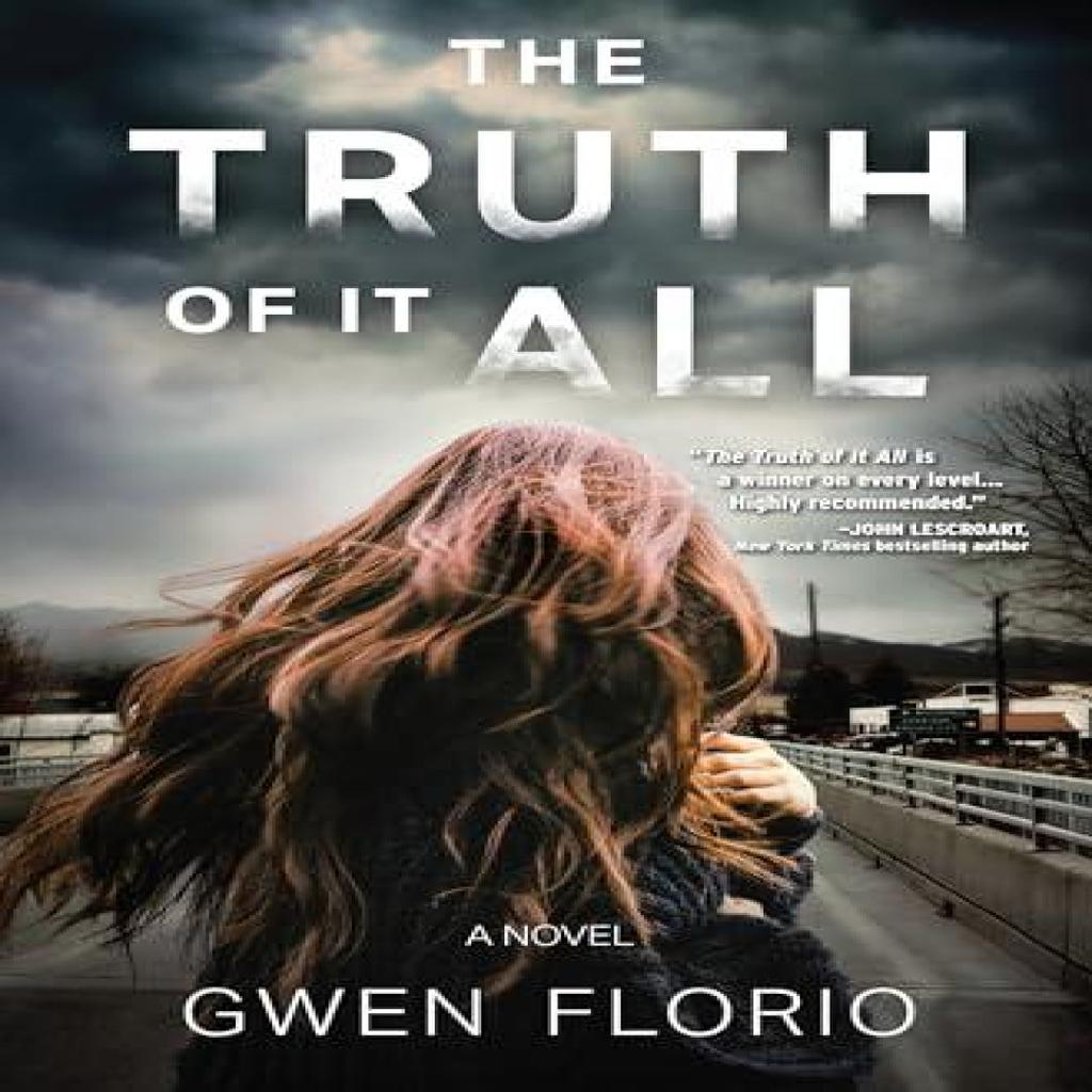 The Truth Of It All by Gwen Florio Hardback Book 9781643858579