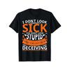 I Don't Look Sick. (Functional Neurological Disorder Awareness T-shirt)