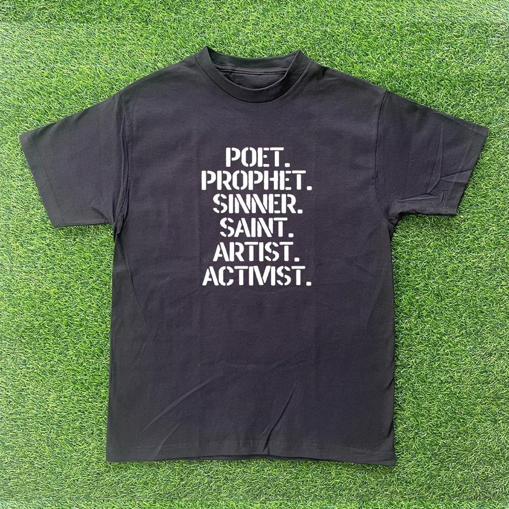 Poet, Prophet, Sinner, Saint, Artist, Activist T-shirt
