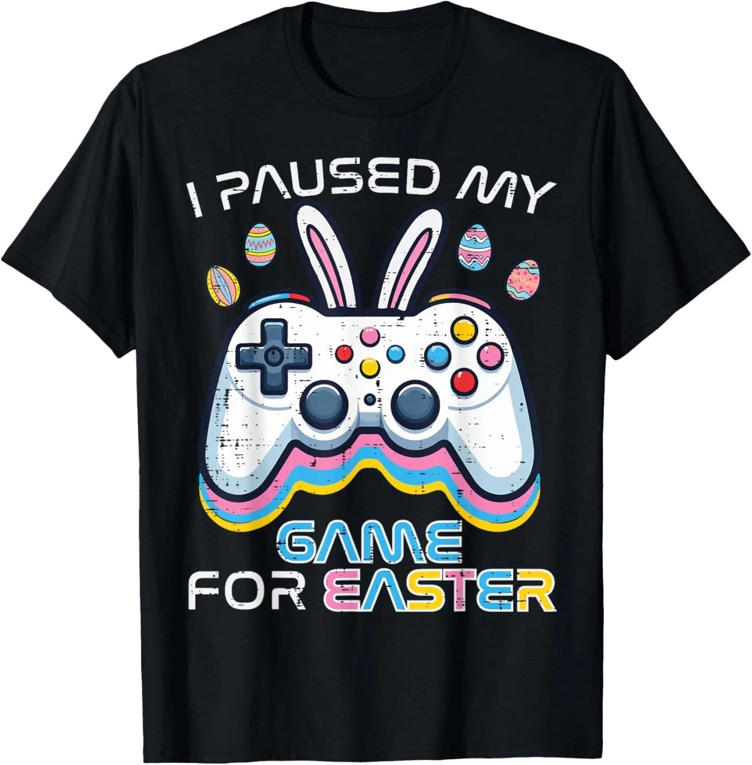 Paused My Game For Easter Gaming Gamer Men Boys Teens Gift Unisex T-Shirt 2XL