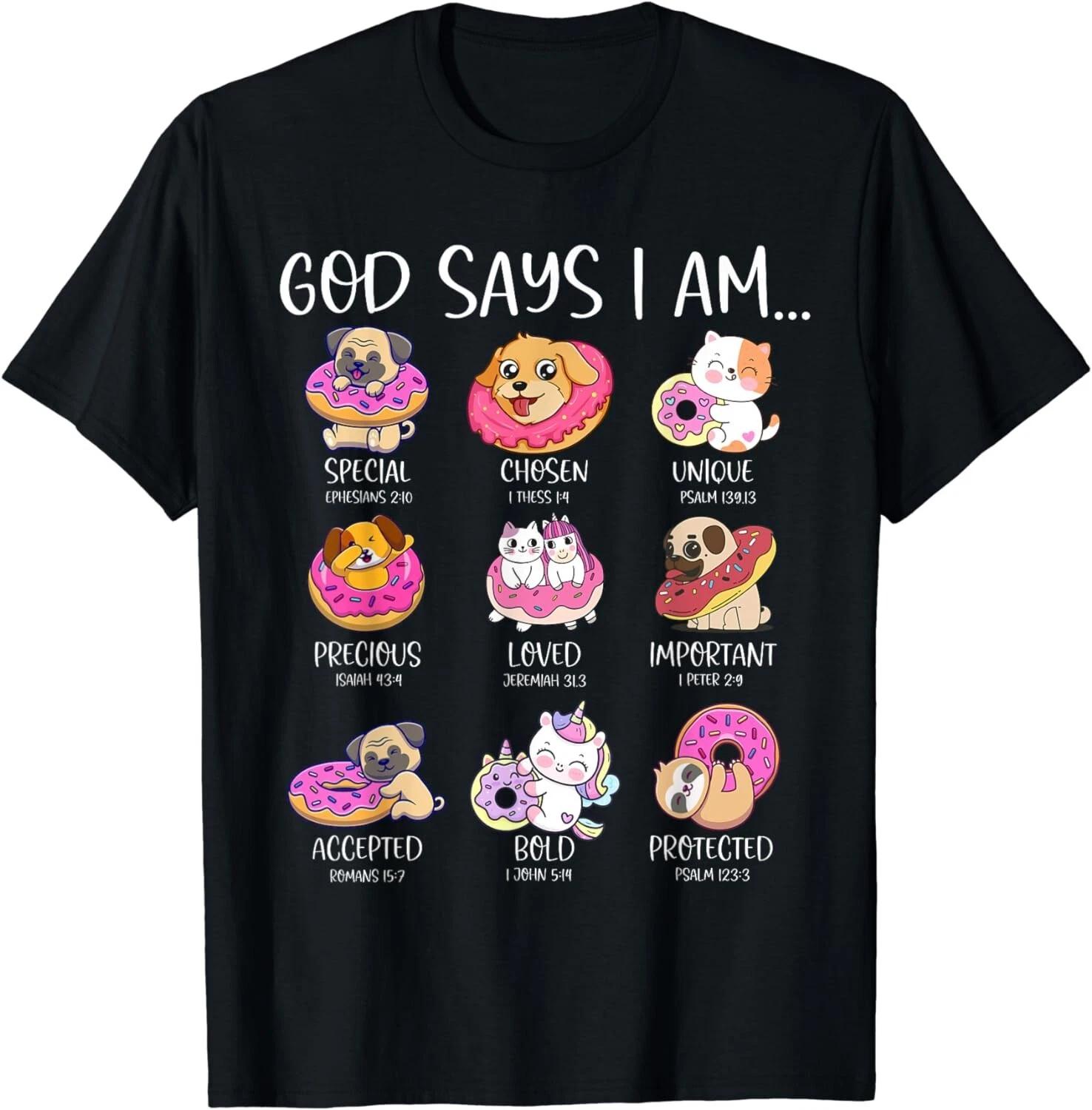 

God Say I Am Lover Cute Kawaii Pets and Donuts Cute Easter Gift Unisex T-Shirt L