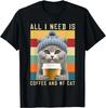 Lustige Kaffee Katzen Alles was ich brauche ist Kaffee und mein Katze Outfit Geschenk T-Shirt