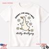 Sorry Im Late I Was Dilly Dallying Duck Funny T Shirt Cute Goose Vintage Casual Comfortable