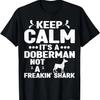 It's A Doberman Not A Shark Doberman Lovers Doberman Owners T-Shirt