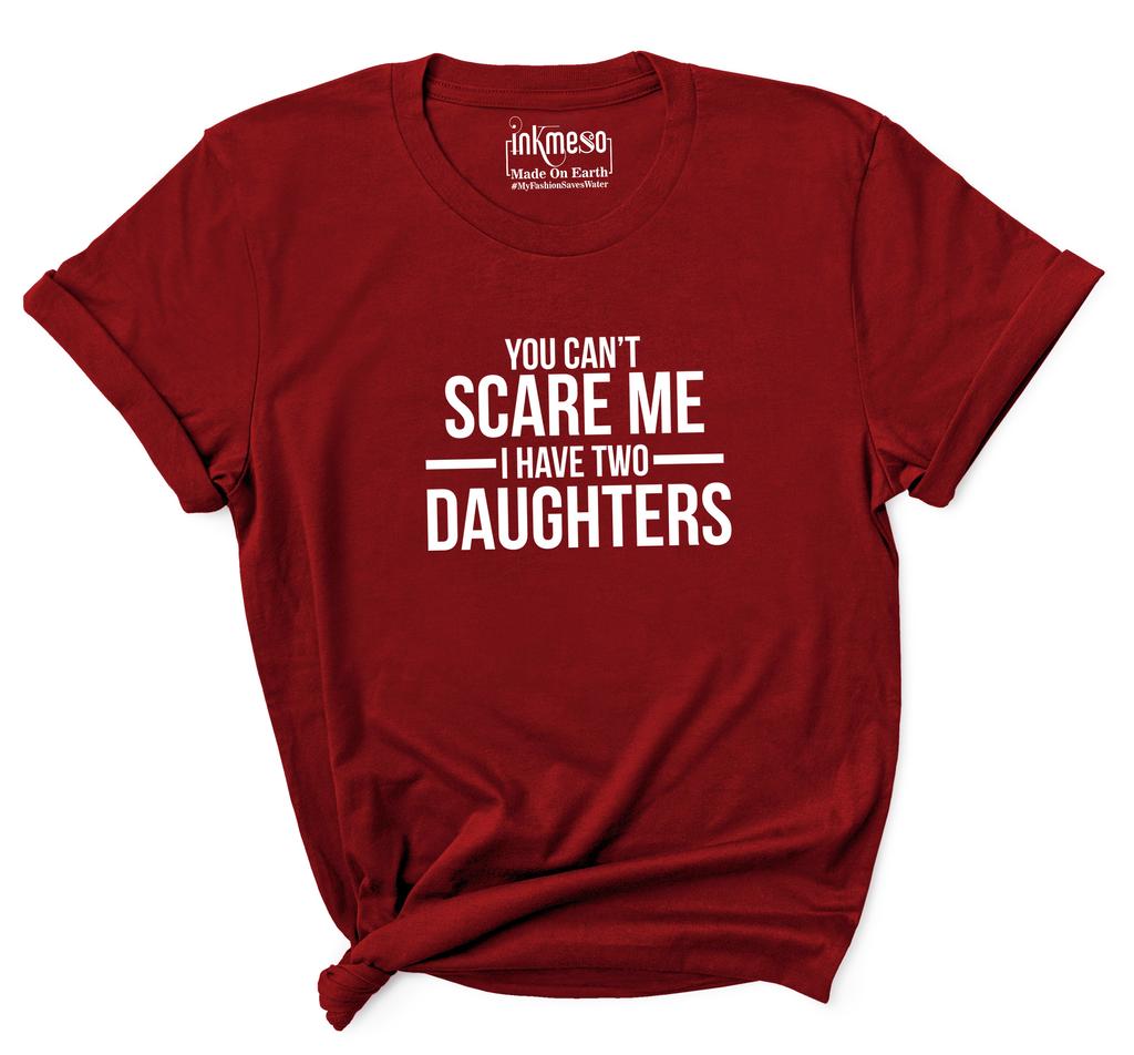Inkmeso T-shirt Dla Matki   Nie Możesz Mnie Przestraszyć Mam Dwie Córki   Damskie T-shirty z Okrągłym Dekoltem