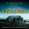The Stalker by Sarah Alderson Paperback Book 9780008400040