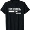Funny Loading Joke - Hilarious Graphic T-Shirt