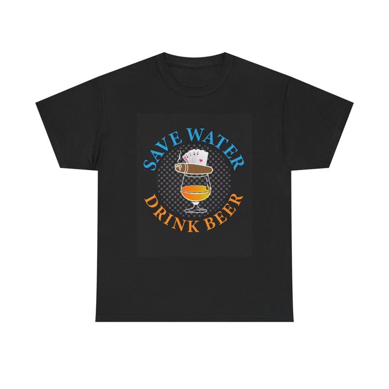 Save Water Drink Beer T Shirt Funny Country Dad Heavy Cotton