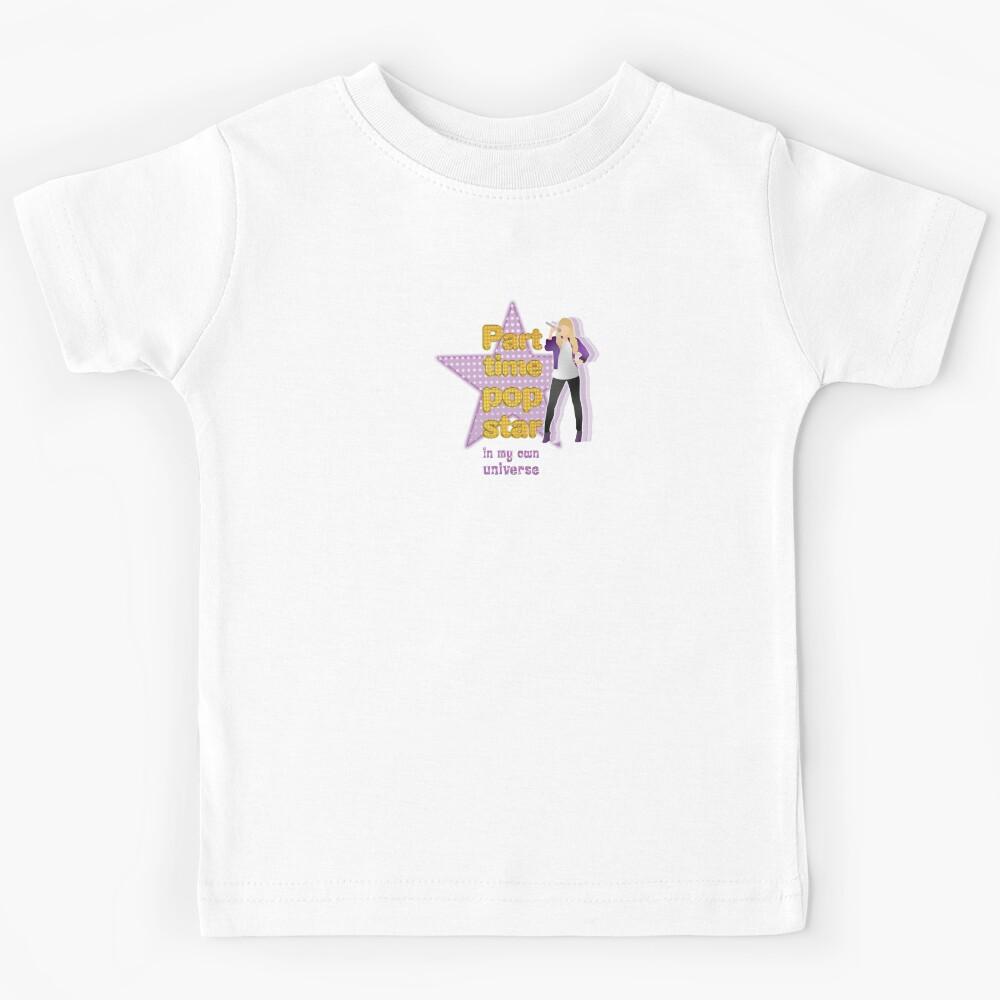 Part time pop star (in my own universe) Kids T-Shirt 130