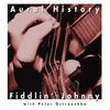 CD FIDDLIN JOHNNY - Устная история  НИКТО Makoché Music 1996 Не Япония Страна Б/У