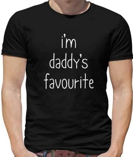 I m Daddy s Favourite s T-Shirt - Son - Daughter - Children - Sibling - Funny 150