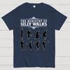The Ministry of Silly Walks 100% Cotton Summer Casual Cool Loose T-Shirt