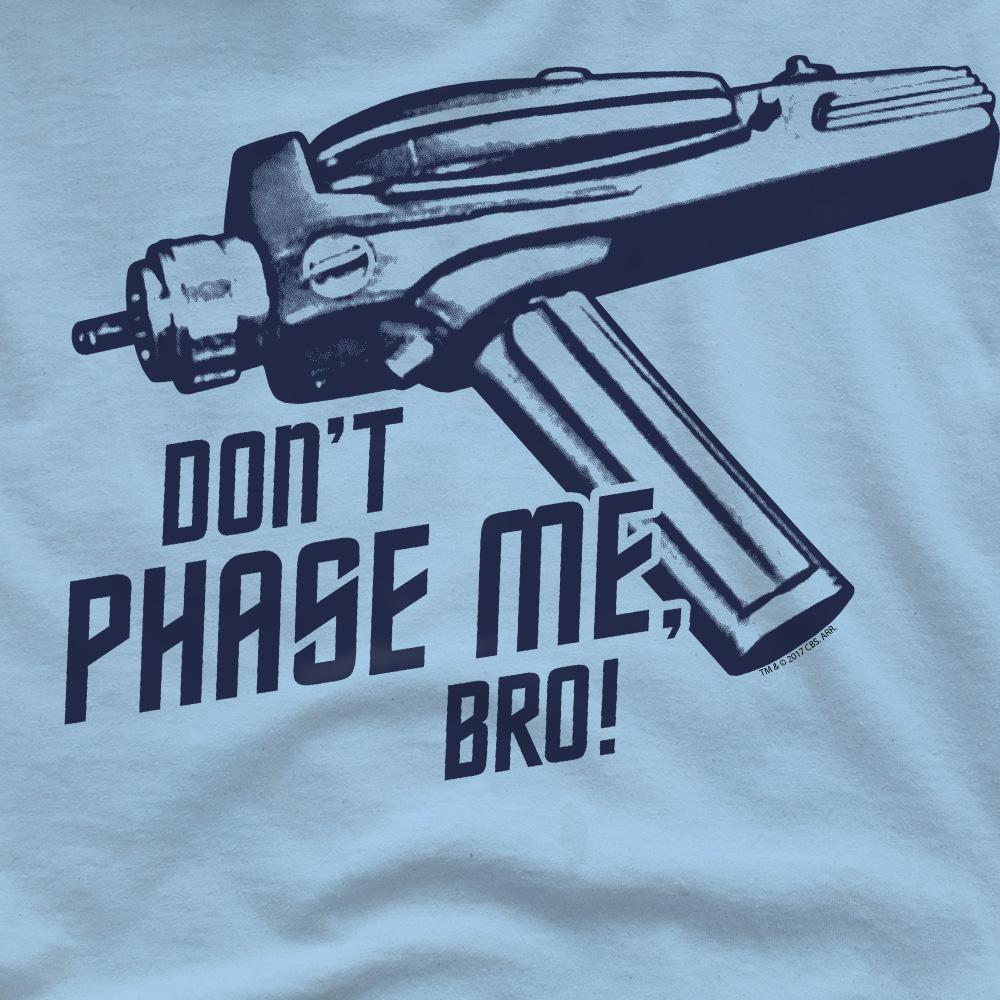 Star Trek Mens DonÂ´t Phase Me Bro T-Shirt