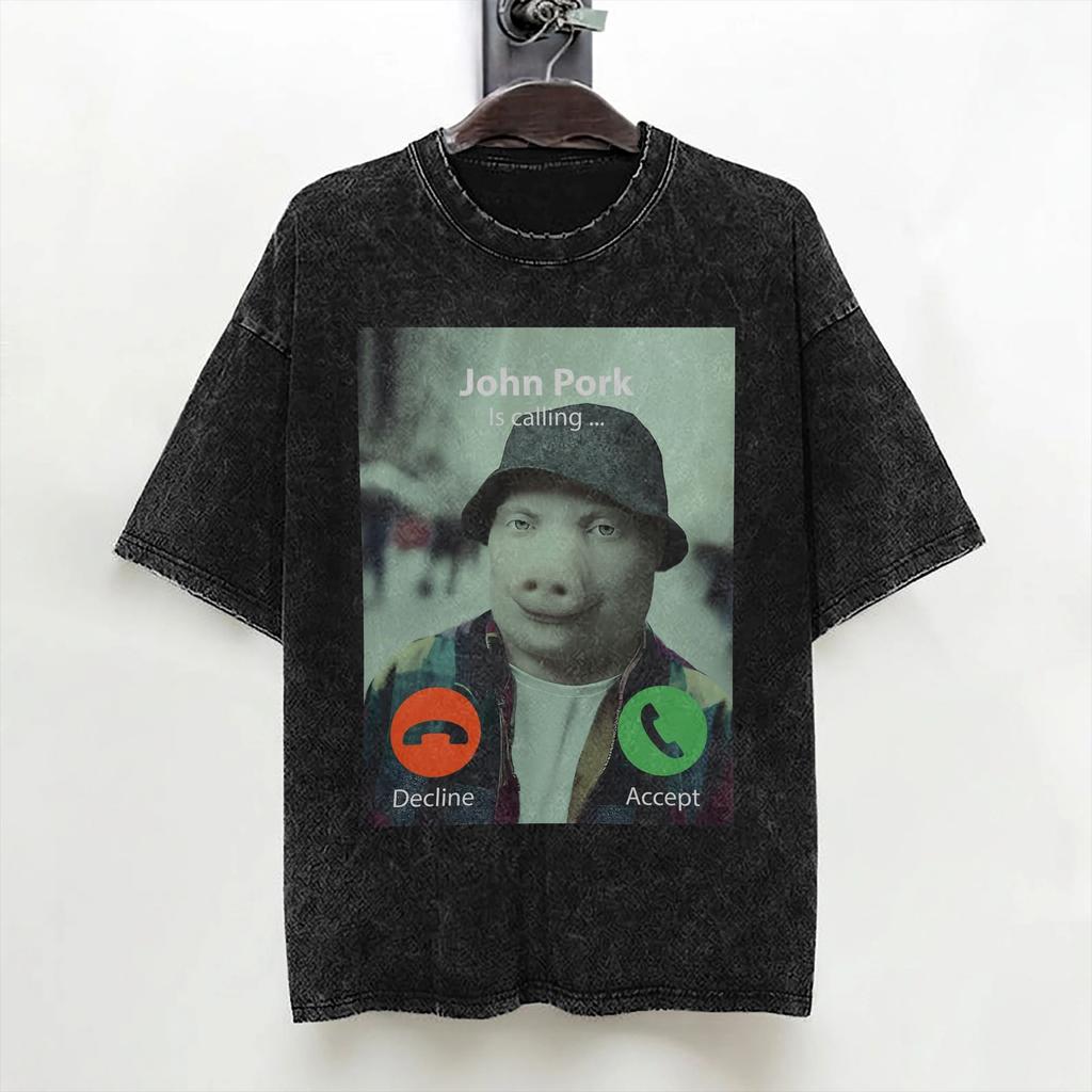 John Pork Is Calling T Shirt Washed Short Sleeve Harajuku TShirt Casual for Men Women Streetwear Graphic Printed Tee Shirt