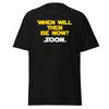 When Will Then Be Now? Soon. Funny Spaceballs Shirt With Quote - Unisex
