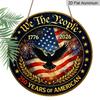2D Flat, 1pc Round Aluminum Hanging Sign, "We The People" 250 Years Of American Patriotic Design, 1776-2026 Bald Eagle Metal Sign, Perfect for Front
