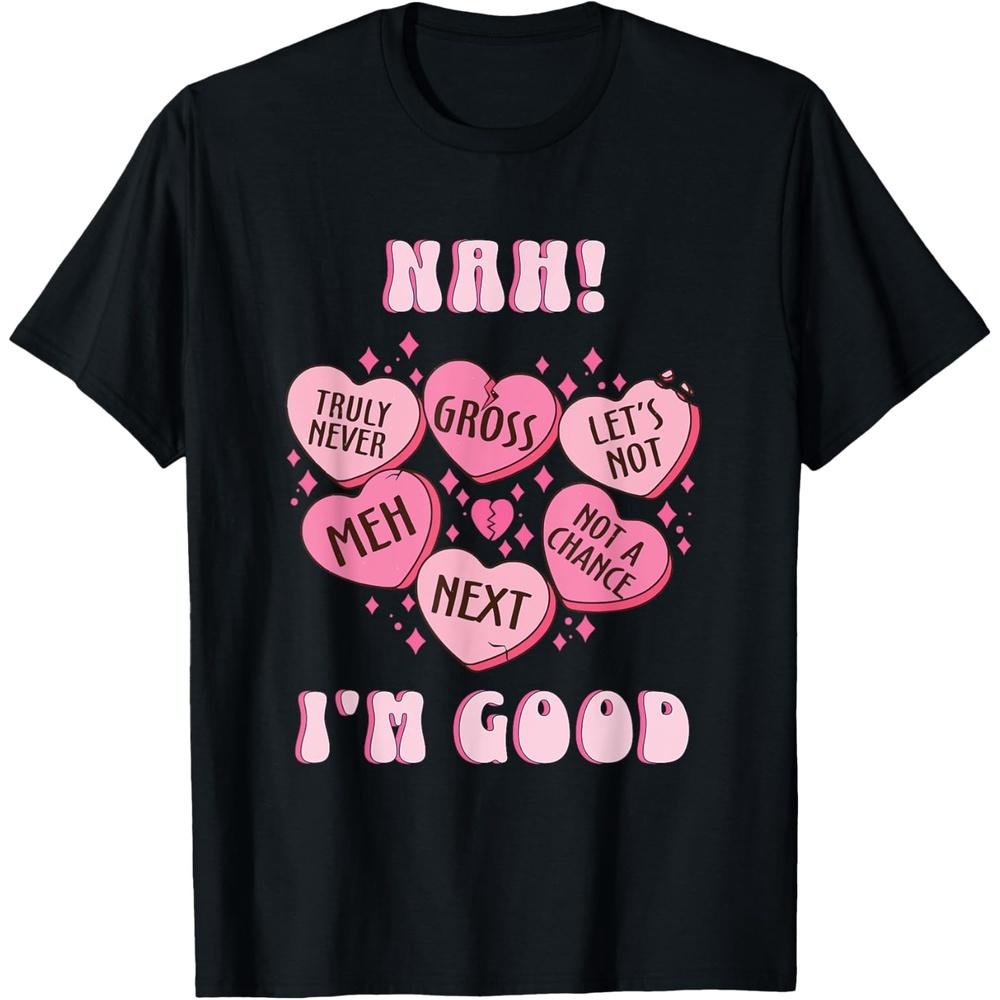 Anti Valentines Day Nah I'm Good Funny Cute Hearts Pajama T-Shirt