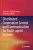 Kniha Distributed Cooperative Control and Communication for Multi-agent Systems